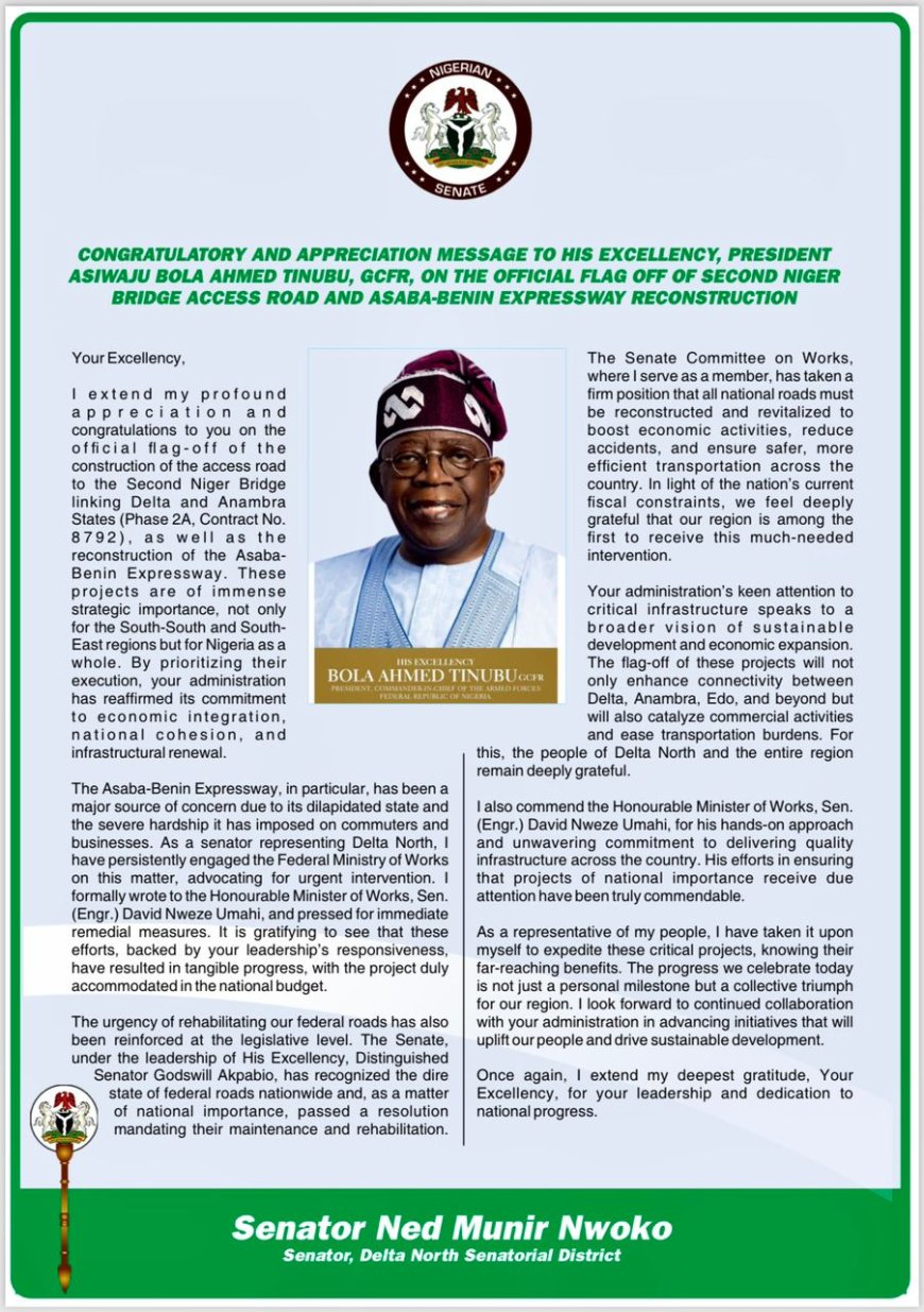 CONGRATULATORY AND APPRECIATION MESSAGE TO HIS EXCELLENCY, PRESIDENT   ASIWAJU BOLA AHMED TINUBU, GCFR, ON THE OFFICIAL FLAG OFF OF SECOND NIGER BRIDGE ACCESS ROAD AND ASABA-BENIN EXPRESSWAY RECONSTRUCTION