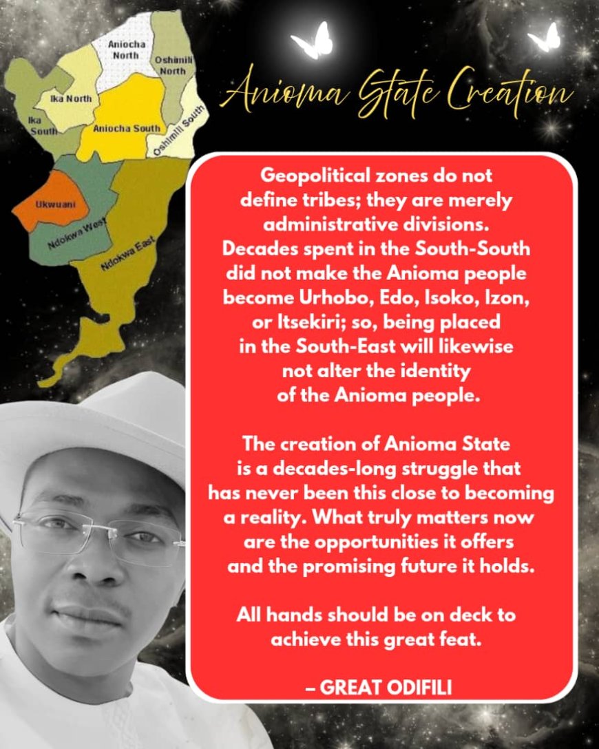 ANIOMA STATE CREATION: IDENTITY, HISTORY, AND THE PROMISE OF A NEW DAWN